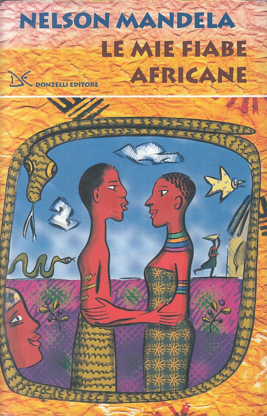 LN- LE MIE FIABE AFRICANE - NELSON MANDELLA - DONZELLI --- 2004 - CS - ZFS420