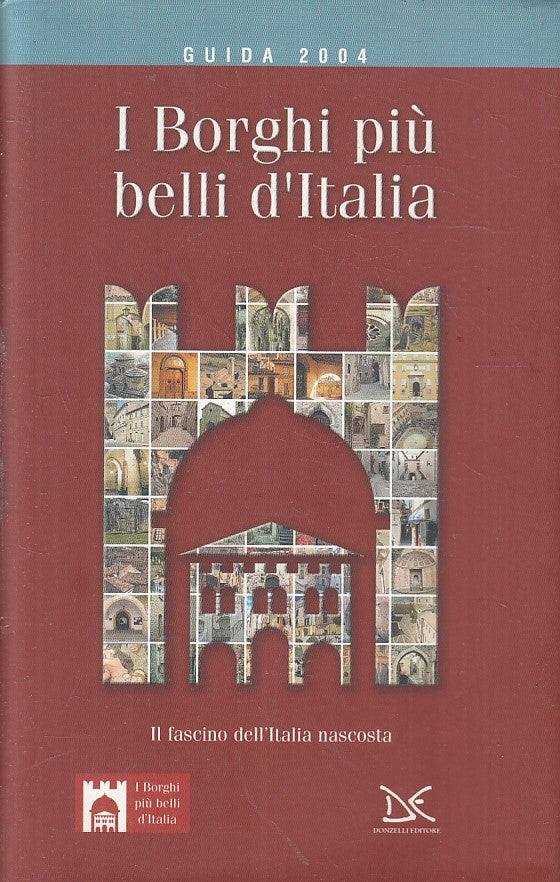 LN2- I BORGHI PIU' BELLI D'ITALIA GUIDA 2004 - DONZELLI - BS - JXS216
