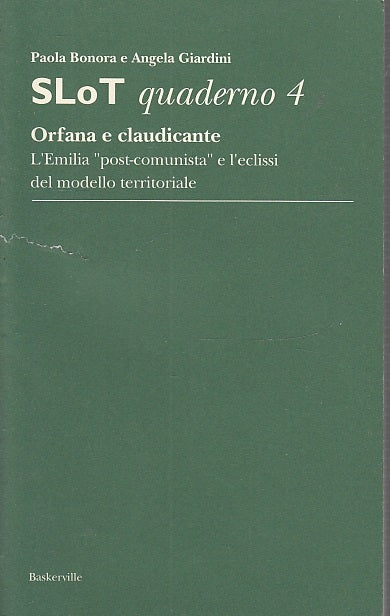 LS- SLOT QUADERNO 4 ORFANA E CLAUDICANTE - BONORA - BASKERVILLE--- 2003- B- ZFS8
