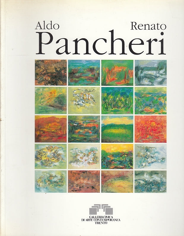 LT- ALDO RENATO PANCHERI CATALOGO -- GALLERIA CIVICA TRENTO--- 1993- B- YFS697