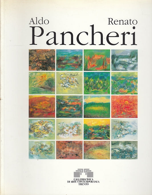LT- ALDO RENATO PANCHERI CATALOGO -- GALLERIA CIVICA TRENTO--- 1993- B- YFS697
