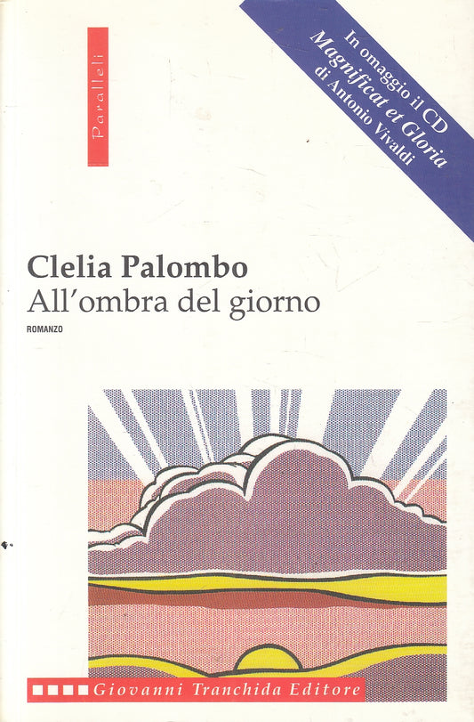 LN2- ALL'OMBRA DEL GIORNO - PALOMBO - TRANCHIDA PARALLELI - B - JXS163