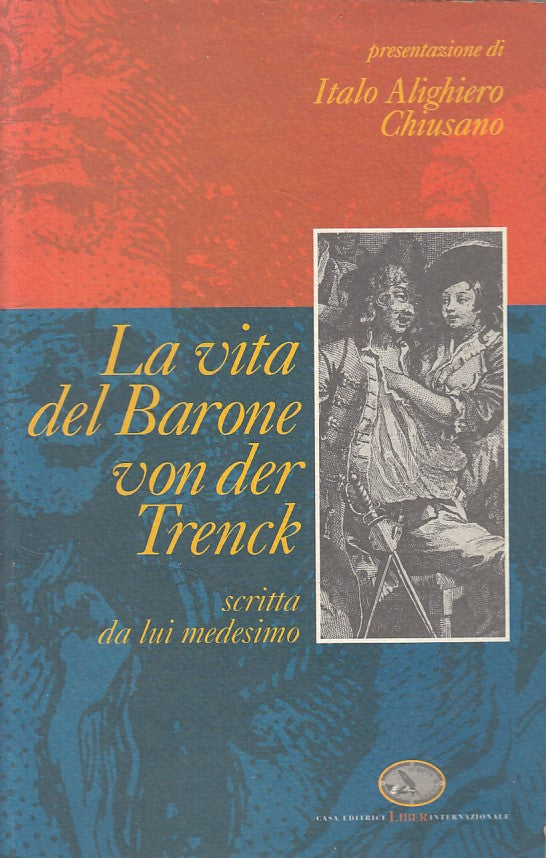 LS- LA VITA DEL BARONE VON DER TRENCK SCRITTA DA LUI-- LIBER --- 1993 - B - ZFS7
