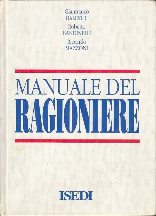 LZ- MANUALE DEL RAGIONIERE - AA.VV. - ISEDI -- 1a ED. - 1993 - C - ZFS118