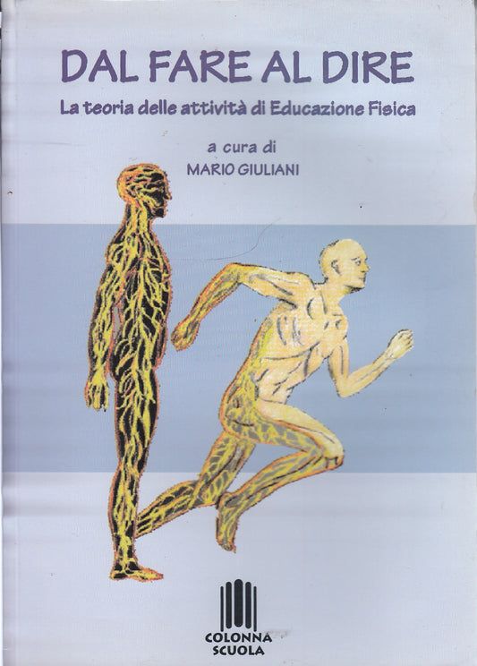 LZ- DAL FARE AL DIRE EDUCAZIONE FISICA - GIULIANI - SCUOLA --- 2000 - B- YFS311
