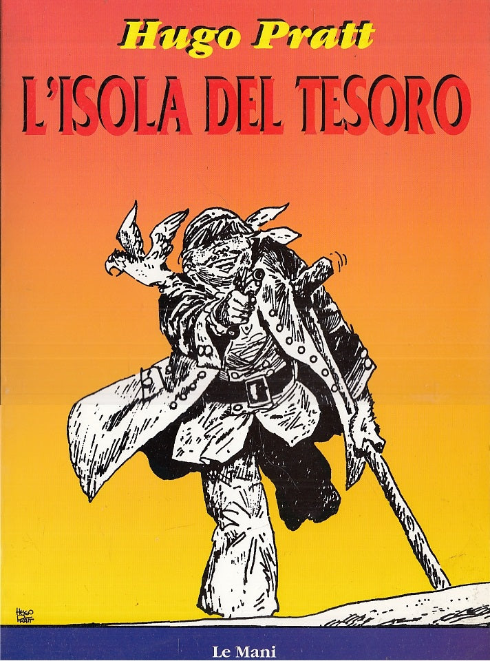 LB- L'ISOLA DEL TESORO - HUGO PRATT - LE MANI --- 1998 - B - SBX