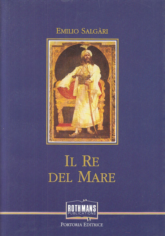 IL RE DEL MARE - EMILIO SALGARI - PORTORIA -- 1a ED. - 1994 - BS - YFS204