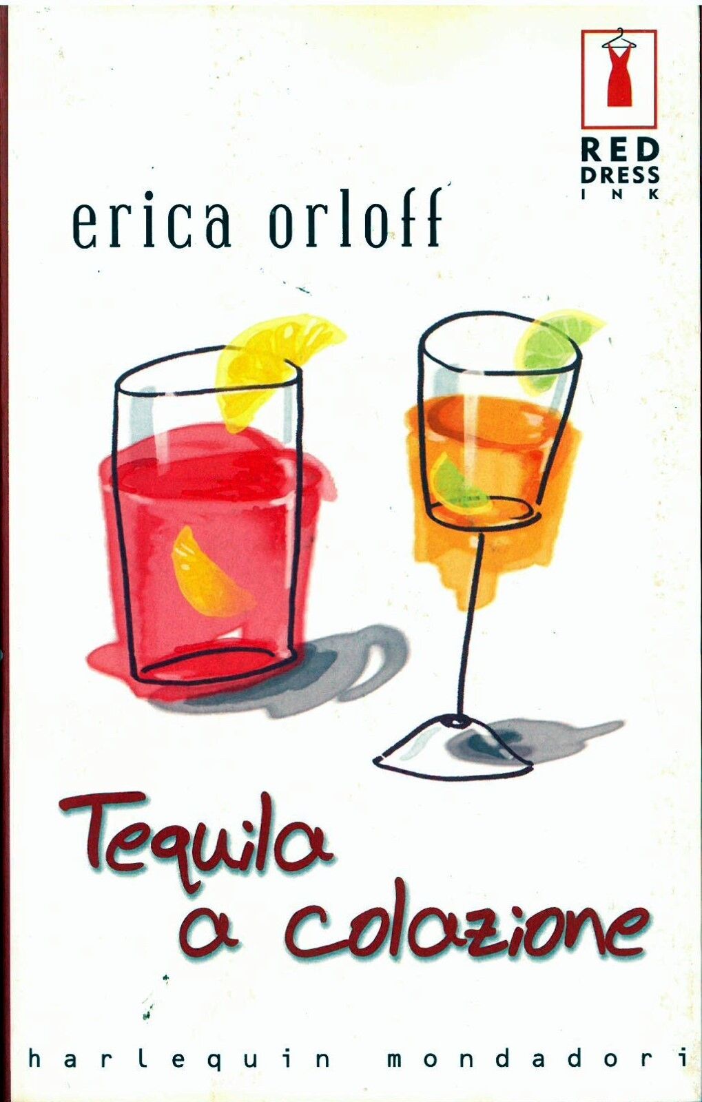 LN2- TEQUILA A COLAZIONE - ERICA ORLOFF - HARLEQUIN MONDADORI - B - JXS47