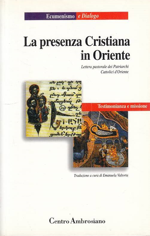 La presenza cristiana in oriente Missione - Centro Ambrosiano Ecumenismo- ZFS213