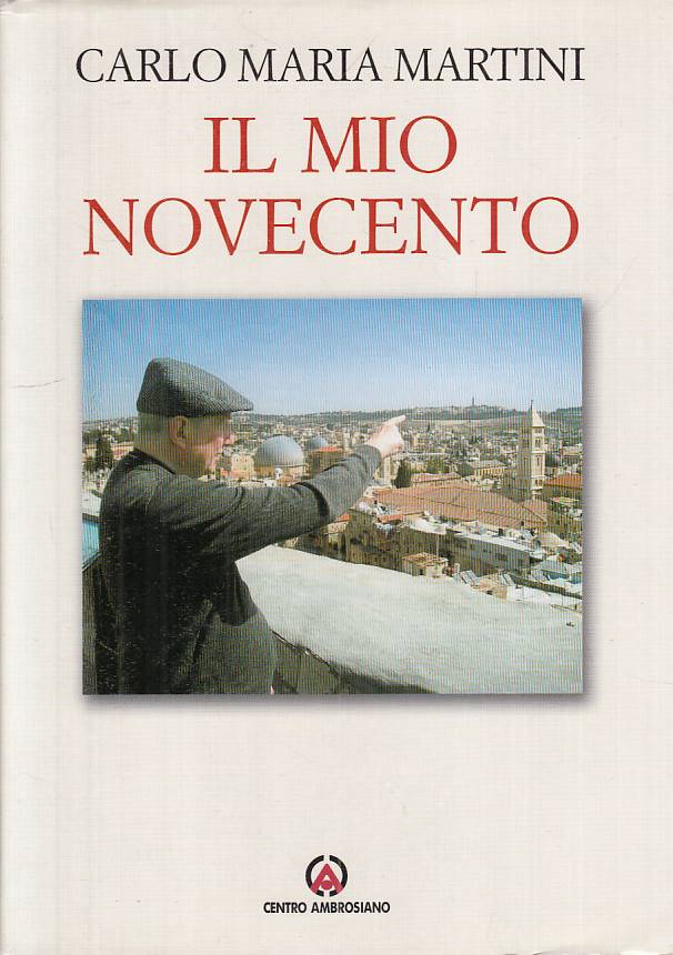 LS- IL MIO NOVECENTO - MARTINI - CENTRO AMBROSIANO --- 2006 - CS - YTS399