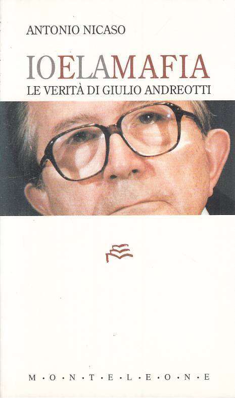 LS- IO E LA MAFIA VERITA' ANDREOTTI - NICASO - MONTELEONE --- 1995 - B - YTS602