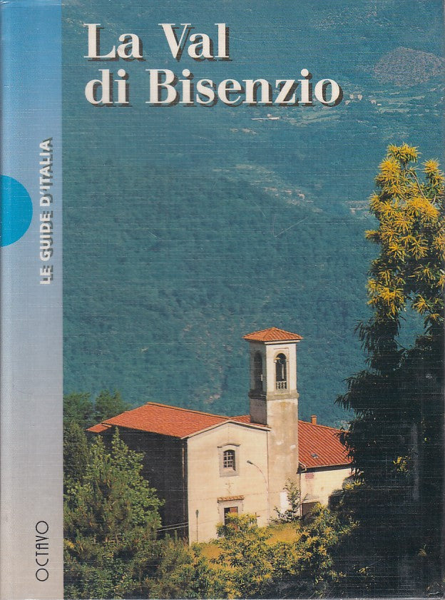 LV- LA VAL DI BISENZIO SIGILLATO -- OCTAVO - GUIDE D'ITALIA -- 1998 - B - YFS487