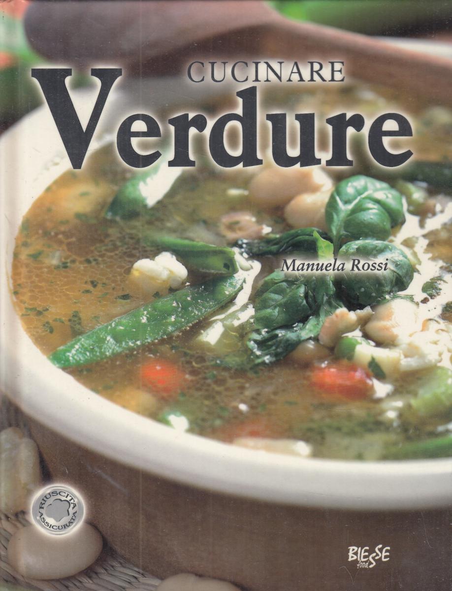 LN2- CUCINARE VERDURE - MANUELA ROSSI - BIESSE FOOD - C- JXS116
