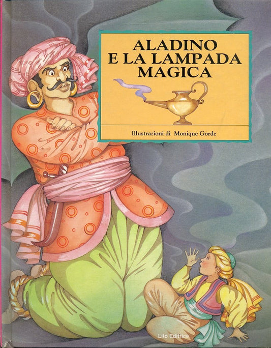 LB- ALADINO E LA LAMPADA MAGICA - GORDE - LITO EDITRICE --- 1990- C- YFS436