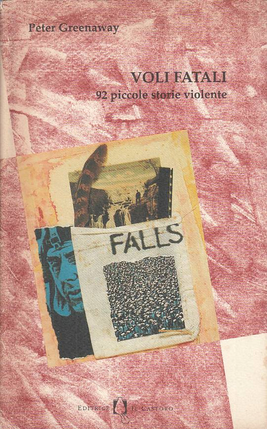 VOLI FATALI 92 STORIE VIOLENTE - GREENAWAY - CASTORO --- 1994 - BS - YFS11