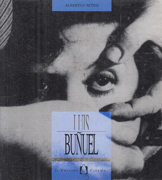 LZ- LUIS BUNUEL - ALBERTO CATTINI - CASTORO - CINEMA -- 2001 - B - ZFS475