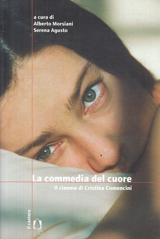 COMMEDIA DEL CUORE CINEMA CRISTINA COMENCINI -- CASTORO--- 2009 - B - ZFS402