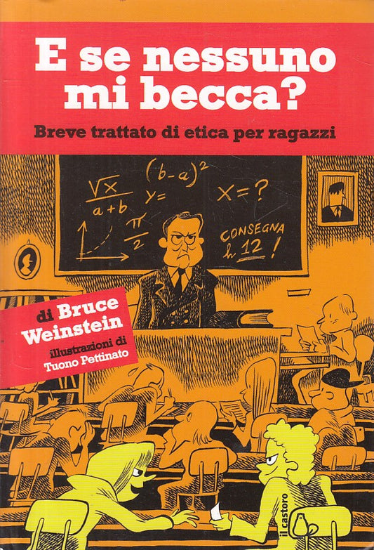 LN- E SE NESSUNO MI BECCA? - WEINSTEIN - CASTORO --- 2013 - B - YFS564