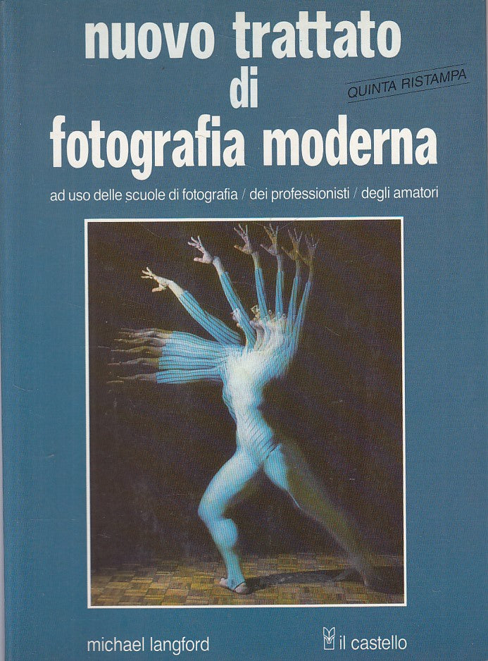 LZ- NUOVO TRATTATO FOTOGRAFIA MODERNA- LANGFORD - CASTELLO --- 1993 - B - YFS409