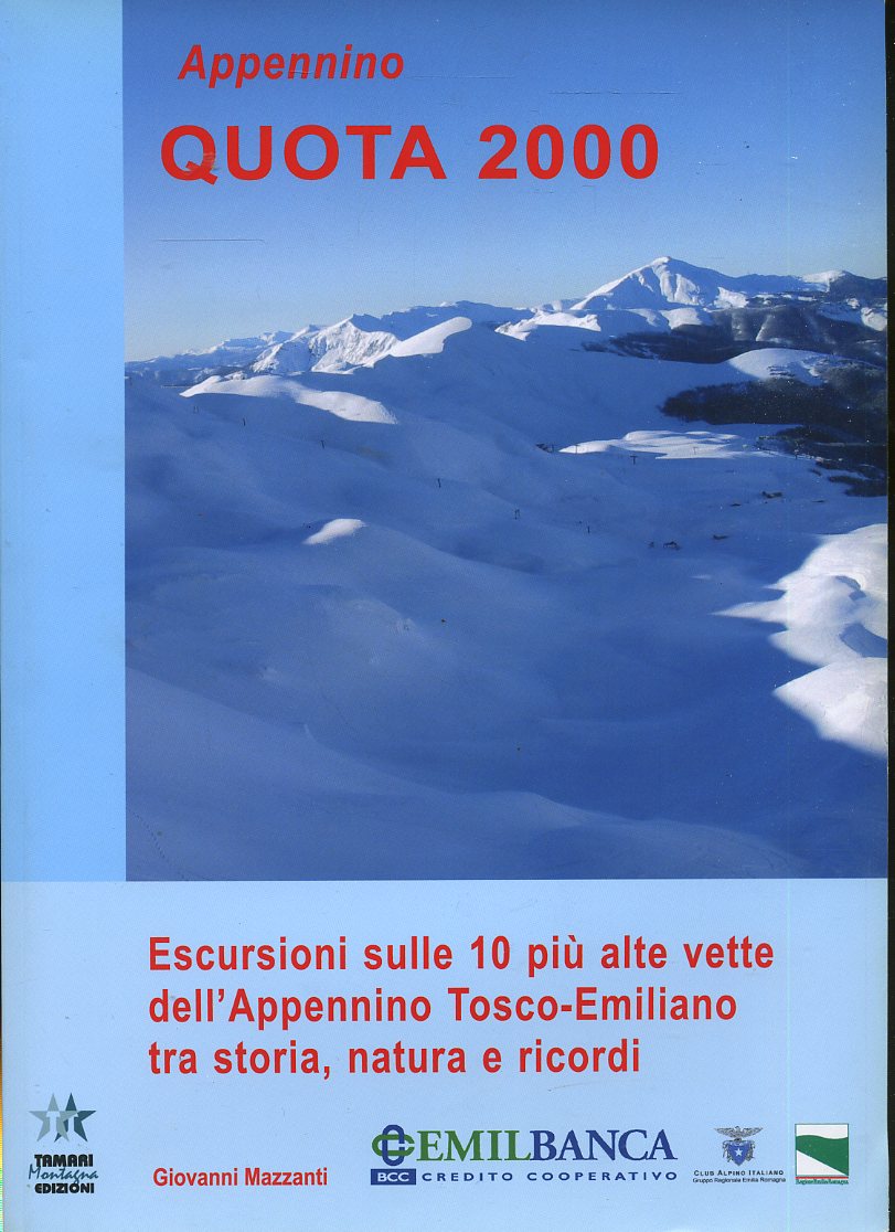 LT- APPENNINO QUOTA 2000 ESCURSIONI - MAZZANTI - TAMARI---  2009- B- WPR