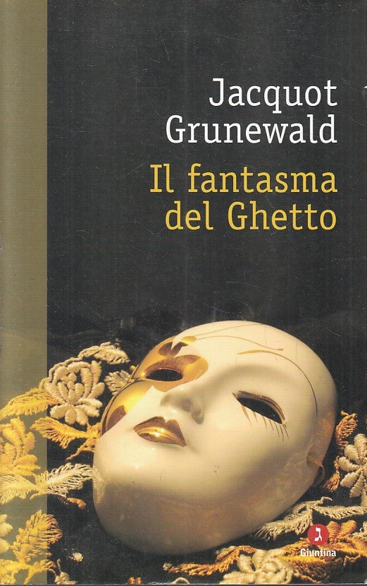 LN- IL FANTASMA DEL GHETTO - JACQUOT GRUNEWALD - GIUNTINA --- 2012 - B - YFS396