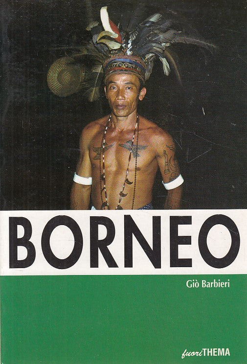 LV- BORNEO - GIO' BARBIERI - FUORI THEMA -- 1a ED. - 2001 - B - ZFS537
