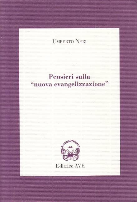 LS- PENSIERI SULLA "NUOVA EVANGELIZZAZIONE" - NERI - AVE --- 1996 - B - YTS95