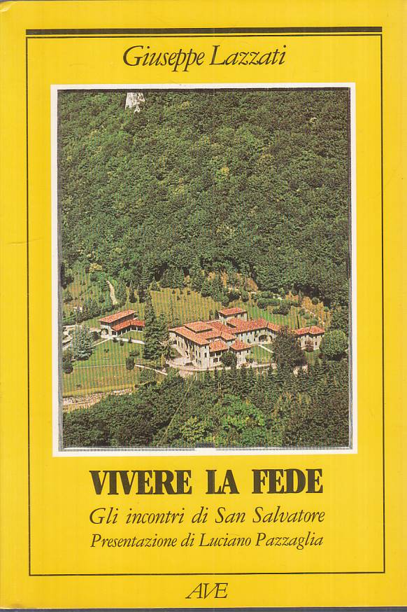LS- VIVERE LA FEDE INCONTRI SAN SALVADORE - LAZZATI - AVE --- 1997 - B - YTS214