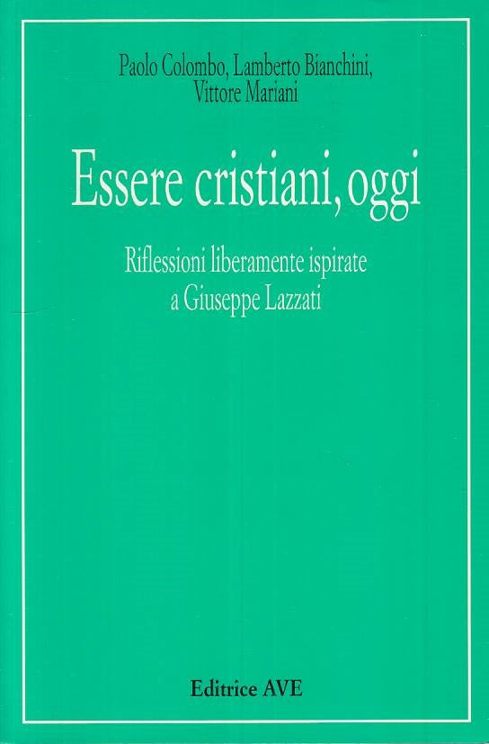 LS- ESSERE CRISTIANI, OGGI RIFLESSIONI - AA.VV. - AVE --- 1999 - B - ZTS294