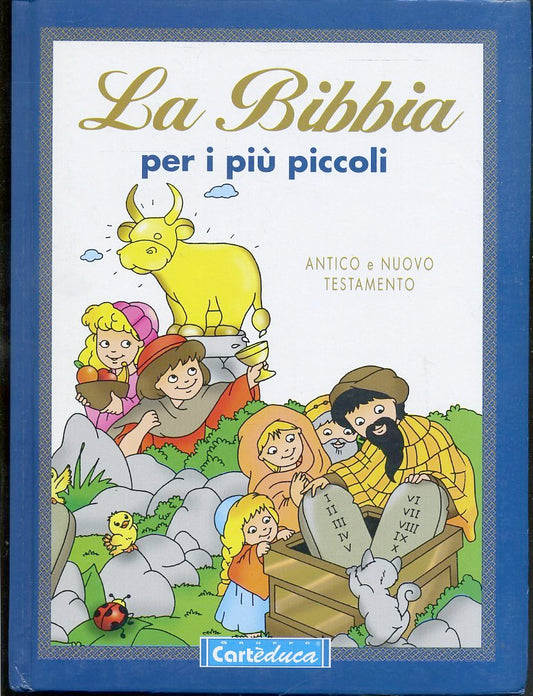 LB- LA BIBBIA PER I PIU' PICCOLI ILLUSTRATA -- CARTEDUCA --- 1999- C- ZFS347
