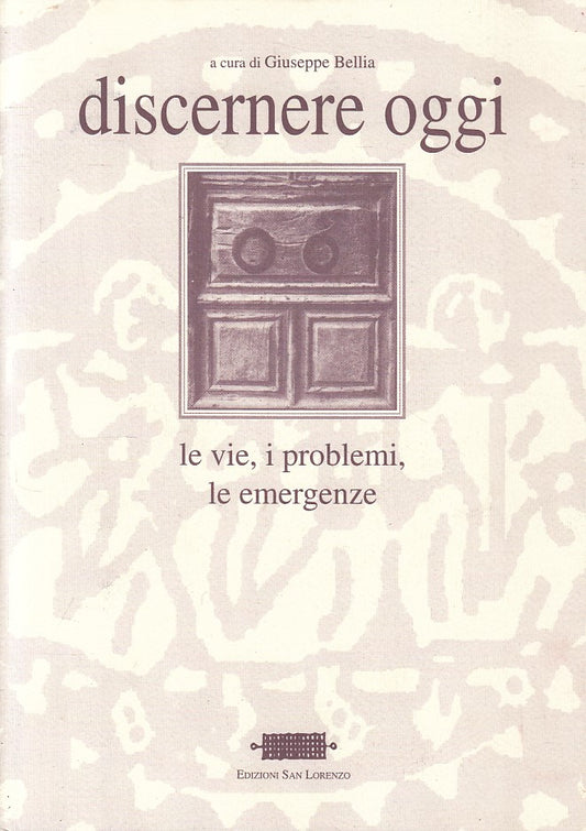 LD- DISCERNERE OGGI VIE PROBLEMI EMERGENZE -- SAN LORENZO --- 1998 - B - YFS387