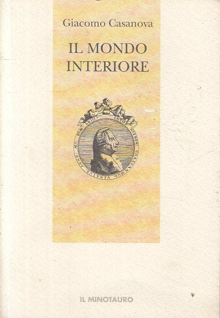LS- IL MONDO INTERIORE - CASANOVA - MINOTAURO -- 1a ED. - 1994 - B - ZFS120