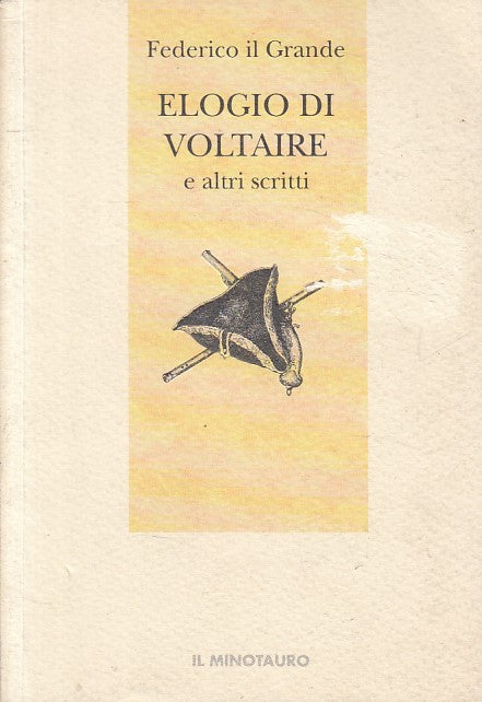 LN- ELOGIO DI VOLTAIRE- FEDERICO GRANDE - MINOTAUTO- MINOSSE-- 1995 - B - ZFS159