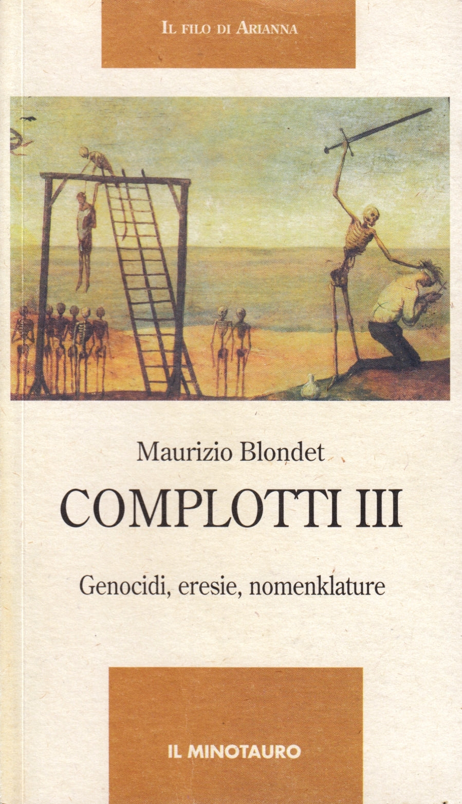 Complotti III Genocidi eresie nomenklature - Maurizio Blondet- Minotauro- ZFS264