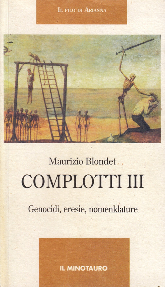 Complotti III Genocidi eresie nomenklature - Maurizio Blondet- Minotauro- ZFS264