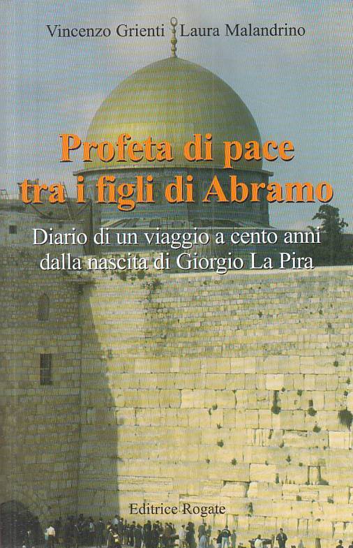 LS- PROFETA DI PACE TRA I FIGLI DI ABRAMO - AA.VV. - ROGATE --- 2005 - B - ZTS8