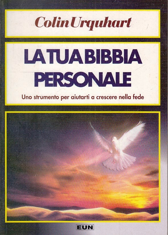 LZ- LA TUA BIBBIA PERSONALE- COLIN URQUHART- EUN UOMINI NUOVI--- 1996- B- YFS432