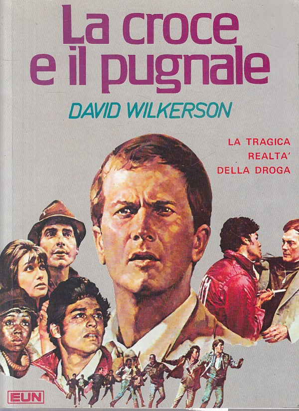 LZ- LA CROCE E IL PUGNALE REALTA' DROGA - WILKERSON - EUN --- 2003 - B - YFS634
