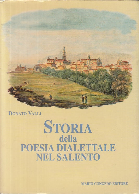 Storia della poesia dialettale nel Salento- Donato Valli- Congedo- 1a ed.-ZFS226