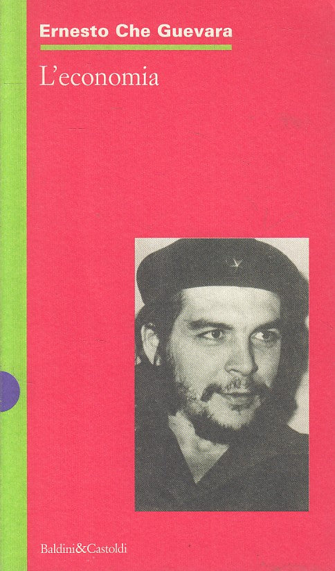LS- L'ECONOMIA - CHE GUEVARA - BALDINI - SAGGI TASCABILI -- 1996 - B - YFS10