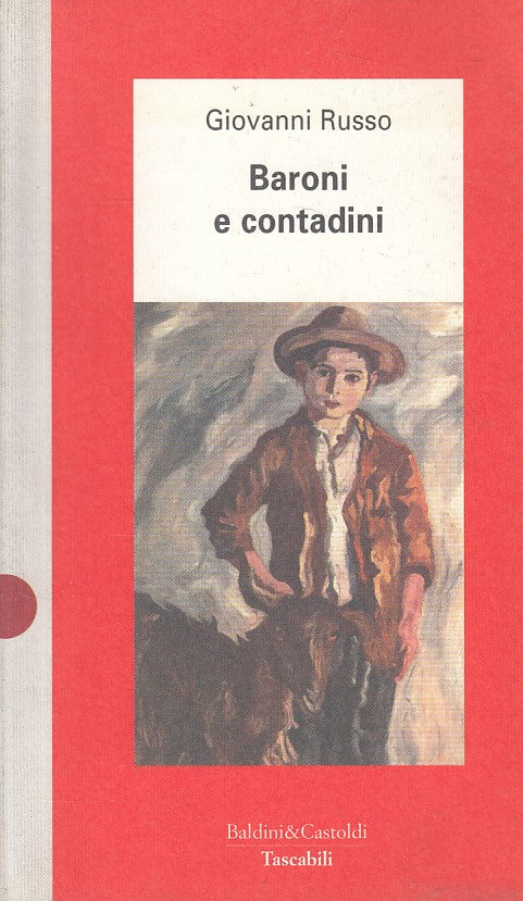 LN- BARONI E CONTADINI - GIOVANNI RUSSO - BALDINI --- 1996 - B - ZFS471