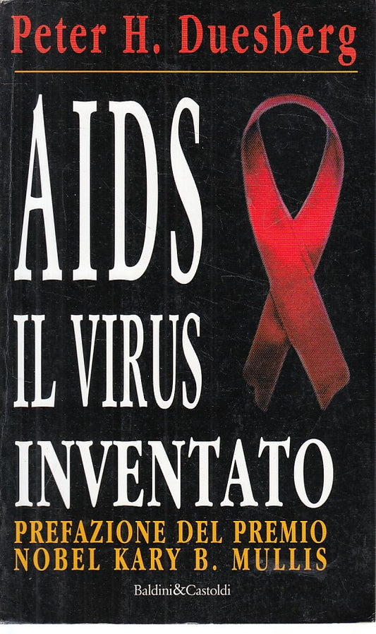 LS- AIDS IL VIRUS INVENTATO - DUESBERG - BALDINI - SAGGI -- 1998 - B - YFS266