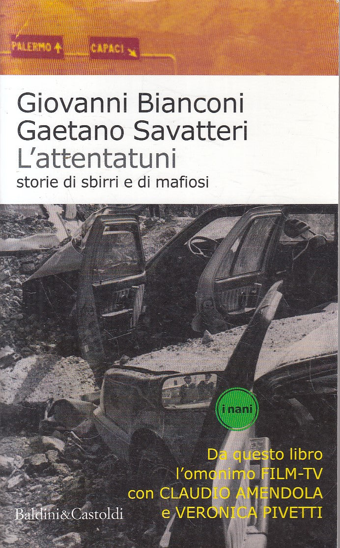 L'ATTENTATUNI - BIANCONI SAVATTERI - BALDINI - I NANI -- 2001 - B - YFS206