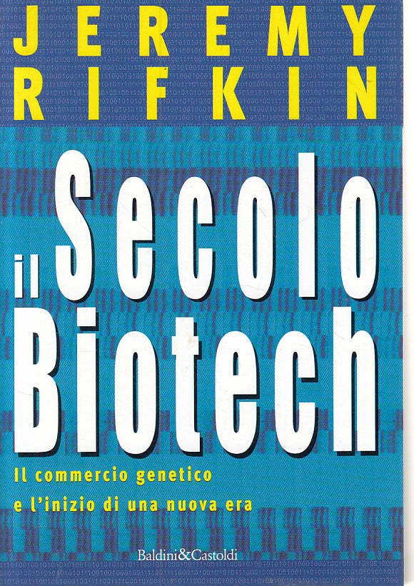 LZ- IL SECOLO BIOTECH COMMERCIO GENETICO- RIFKIN - BALDINI --- 1998 - B - ZFS297