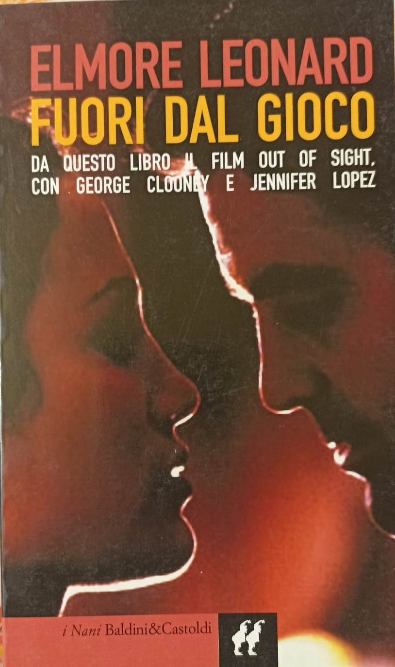 LN2- FUORI DAL GIOCO - ELMORE LEONARDO - BALDINI CASTOLDI I NANI - B - JXS66