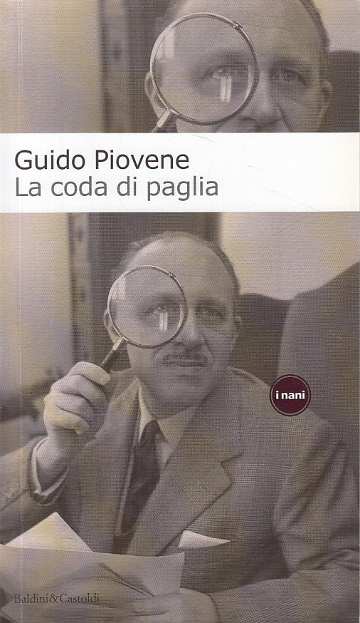 LS- LA CODA DI PAGLIA - PIOVENE - BALDINI - NANI -- 1998 - B - ZDS178
