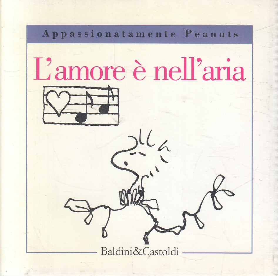 AMORE NELL'ARIA - SCHULZ - BALDINI APPASSIONATAMENTE PEANUTS - CS - JXS202