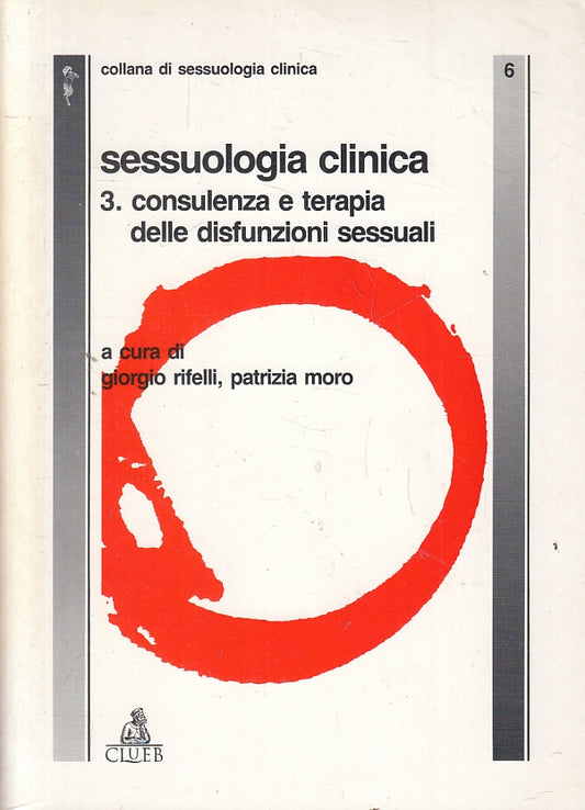 LZ- SESSUOLOGIA CLINICA 3 CONSULENZA E TERAPIA DISFUNZIONI SESSUALI - B - ZFS304