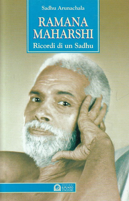 LS- RAMANA MAHARASHI RICORDI DI UN SADHU-- PUNTO D'INCONTRO --- 2002 - B - YFS41