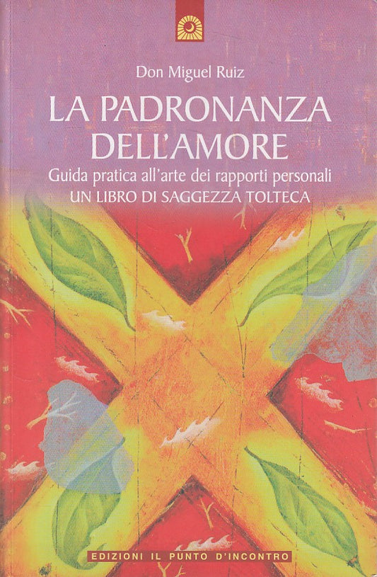 LS- LA PADRONANZA DELL'AMORE - RUIZ - PUNTO D'INCONTRO --- 2006 - B - ZDS310
